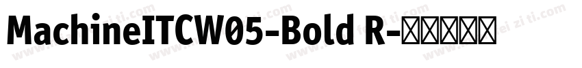 MachineITCW05-Bold R字体转换